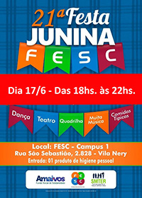 Hoje tem festa junina na FESC da Vila Nery